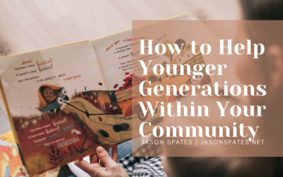 How to Help Younger Generations Within Your Community