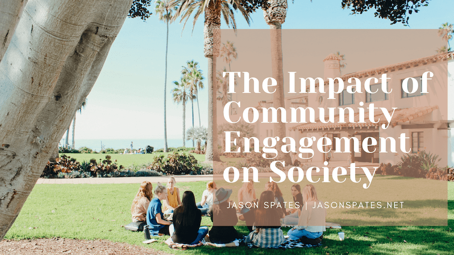 The Impact of Community Engagement on Society